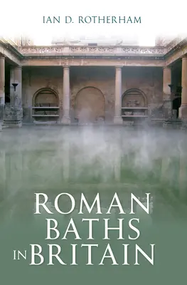 Los baños romanos en Gran Bretaña - Roman Baths in Britain