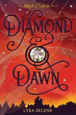 Diamante y amanecer (Ámbar y crepúsculo, Libro segundo), 2 - Diamond & Dawn (Amber & Dusk, Book Two), 2