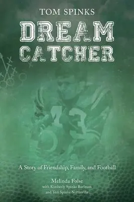 Dream Catcher: Una historia de amistad, familia y fútbol - Dream Catcher: A Story of Friendship, Family, and Football