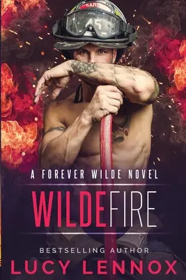 El fuego de Wilde Una novela de Forever Wilde - Wilde Fire: A Forever Wilde Novel