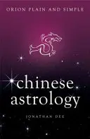 Astrología china, Orión simple y llanamente - Chinese Astrology, Orion Plain and Simple