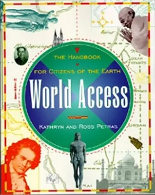 Acceso mundial: Manual para ciudadanos de la Tierra - World Access: The Handbook for Citizens of the Earth