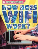 Ciencia de alta tecnología: ¿Cómo funciona el wifi? - High-Tech Science: How Does Wifi Work?