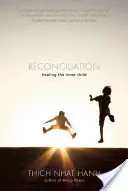 Reconciliación: Sanar al niño interior - Reconciliation: Healing the Inner Child