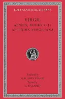 Eneida: Libros 7-12. Apéndice Vergiliana - Aeneid: Books 7-12. Appendix Vergiliana