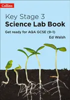 Key Stage 3 Science Lab Book - Prepárate para AQA GCSE (9-1) - Key Stage 3 Science Lab Book - Get Ready for AQA GCSE (9-1)