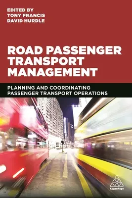 Management des Straßenpersonenverkehrs: Planung und Koordination von Personenbeförderungsvorgängen - Road Passenger Transport Management: Planning and Coordinating Passenger Transport Operations