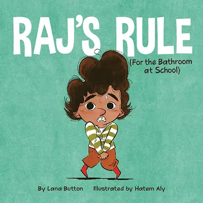 La regla de Raj (para ir al baño en la escuela) - Raj's Rule (for the Bathroom at School)