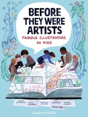 Antes de ser artistas: Ilustradores famosos de niños - Before They Were Artists: Famous Illustrators as Kids