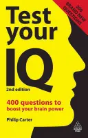 Pruebe su coeficiente intelectual: 400 preguntas para aumentar su capacidad intelectual - Test Your IQ: 400 Questions to Boost Your Brainpower