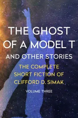 El fantasma de un modelo T: y otras historias - The Ghost of a Model T: And Other Stories