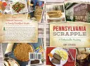 Pennsylvania Scrapple: Una historia deliciosa - Pennsylvania Scrapple: A Delectable History