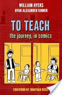 Enseñar: El viaje, en cómic - To Teach: The Journey, in Comics