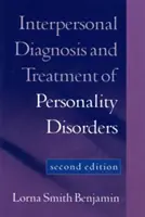 Diagnóstico y tratamiento interpersonal de los trastornos de la personalidad, segunda edición - Interpersonal Diagnosis and Treatment of Personality Disorders, Second Edition