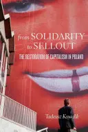 De Solidaridad a la Venta: La Restauración del Capitalismo en Polonia - From Solidarity to Sellout: The Restoration of Capitalism in Poland