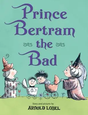 Príncipe Bertram el Malo - Prince Bertram the Bad