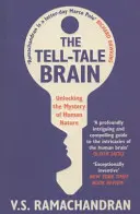 El cerebro delator: desvelar el misterio de la naturaleza humana - Tell-Tale Brain - Unlocking the Mystery of Human Nature