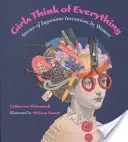 Las chicas lo piensan todo: Historias de inventos ingeniosos realizados por mujeres - Girls Think of Everything: Stories of Ingenious Inventions by Women