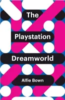 El mundo de los sueños de PlayStation - The PlayStation Dreamworld