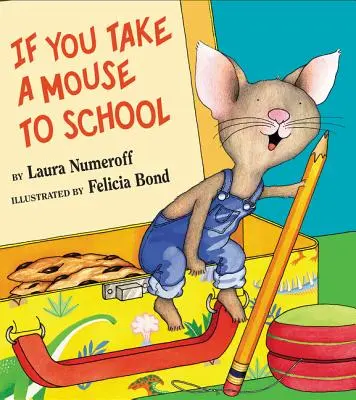 Si llevas un ratón al colegio - If You Take a Mouse to School