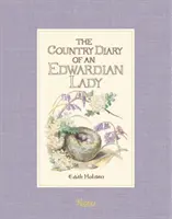 Diario rural de una dama eduardiana - The Country Diary of an Edwardian Lady