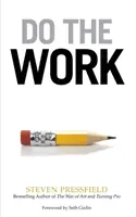 Haz el trabajo: Supera la resistencia y sal de tu propio camino - Do the Work: Overcome Resistance and Get Out of Your Own Way