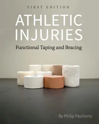 Lesiones deportivas: Vendaje funcional y ortesis - Athletic Injuries: Functional Taping and Bracing