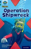 Proyecto X Orígenes: Dark Blue Book Band, Oxford Nivel 16: Profundidades ocultas: Operación Naufragio - Project X Origins: Dark Blue Book Band, Oxford Level 16: Hidden Depths: Operation Shipwreck