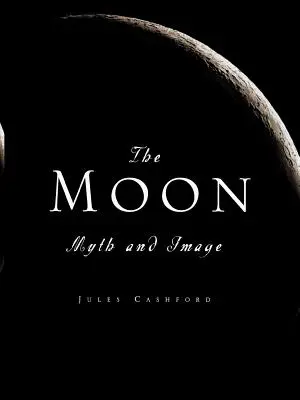 La Luna: Mito e imagen - The Moon: Myth and Image