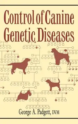 Control de las enfermedades genéticas caninas - Control of Canine Genetic Diseases