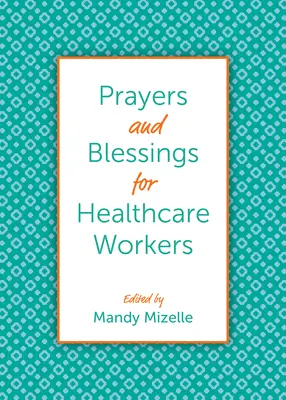 Oraciones y bendiciones para el personal sanitario - Prayers and Blessings for Healthcare Workers