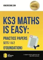 KS3 Maths is Easy: Practice Papers Sets 1 & 2 (Foundation). Guía completa para el nuevo plan de estudios KS3 - KS3 Maths is Easy: Practice Papers Sets 1 & 2 (Foundation). Complete Guidance for the New KS3 Curriculum