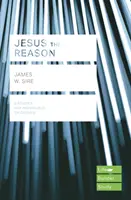 Jesús, la razón (Lifebuilder Study Guides) - Jesus the Reason (Lifebuilder Study Guides)