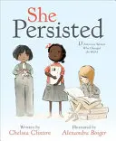 Persistió: 13 mujeres estadounidenses que cambiaron el mundo - She Persisted: 13 American Women Who Changed the World