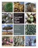 The Timber Press Guide to Succulent Plants of the World: Una referencia exhaustiva a más de 2000 especies - The Timber Press Guide to Succulent Plants of the World: A Comprehensive Reference to More Than 2000 Species