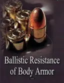 Resistencia balística de los chalecos antibalas - Ballistic Resistance of Body Armor