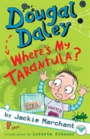 Dougal Daley - ¿Dónde está mi tarántula? - Dougal Daley - Where's My Tarantula?