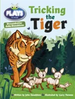 Bug Club Guided Julia Donaldson Plays Año 2 Turquesa Engañando al Tigre - Bug Club Guided Julia Donaldson Plays Year Two Turquoise Tricking the Tiger