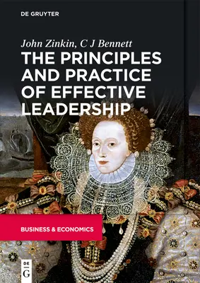 Principios y Práctica de un Liderazgo Eficaz - The Principles and Practice of Effective Leadership