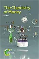 La química del dinero - The Chemistry of Money