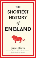 La historia más corta de Inglaterra - Shortest History of England