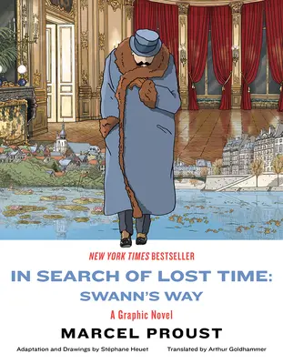 En busca del tiempo perdido: El camino de Swann: novela gráfica - In Search of Lost Time: Swann's Way: A Graphic Novel