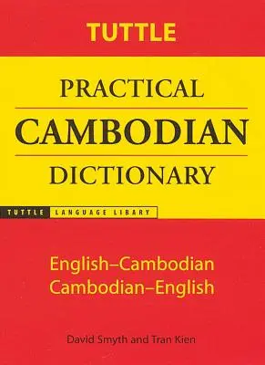 Diccionario Práctico Camboyano Tuttle: Inglés-Camboyano Camboyano-Inglés - Tuttle Practical Cambodian Dictionary: English-Cambodian Cambodian-English