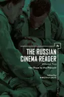 El lector de cine ruso: Volumen II, del deshielo al presente - The Russian Cinema Reader: Volume II, the Thaw to the Present