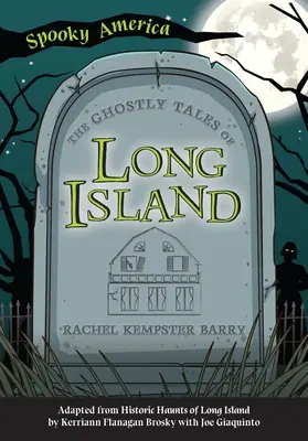 Los cuentos fantasmales de Long Island - The Ghostly Tales of Long Island