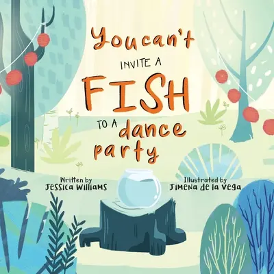 No puedes invitar a un pez a una fiesta de baile - You Can't Invite a Fish to a Dance Party