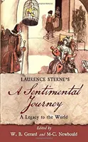 Un viaje sentimental de Laurence Sterne: Un legado para el mundo - Laurence Sterne's a Sentimental Journey: A Legacy to the World