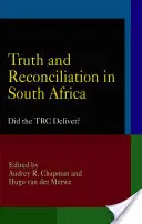 Verdad y reconciliación en Sudáfrica: ¿Cumplió la CVR? - Truth and Reconciliation in South Africa: Did the TRC Deliver?