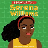 Admiro a... Serena Williams - I Look Up To... Serena Williams