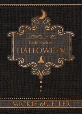 El pequeño libro de Halloween de Llewellyn - Llewellyn's Little Book of Halloween